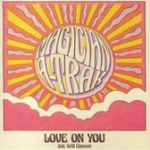 Magician & A-Trak - Love On You