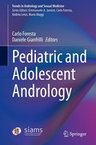 Trends in Andrology and Sexual Medicine - Pediatric and Adolescent Andrology