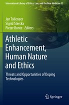 International Library of Ethics, Law, and the New Medicine- Athletic Enhancement, Human Nature and Ethics