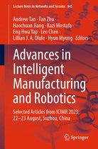 Lecture Notes in Networks and Systems- Advances in Intelligent Manufacturing and Robotics