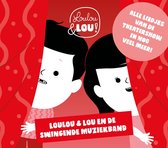 Kinderliedjes Loulou & Lou - Loulou & Lou En De Swingende Muziek (CD)
