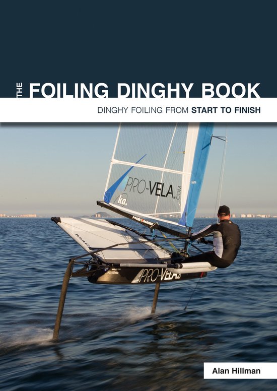 Start to Finish 3 - The Foiling Dinghy Book - cover