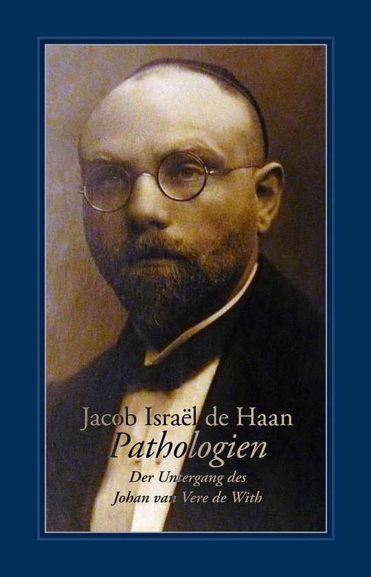 Portret van Jacob Israël de Haan met bril en baard. Titel: Pathologien.