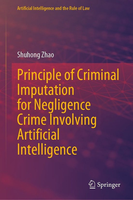 Artificial Intelligence and the Rule of Law - Principle of C ... - cover