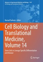 Advances in Experimental Medicine and Biology 1347 - Cell Biology and Translational Medicine, Volume 14