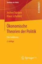 Elemente der Politik- Ökonomische Theorien der Politik