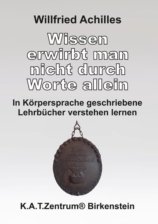 Wissen erwirbt man nicht durch Worte allein - cover