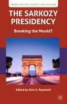 French Politics, Society and Culture - The Sarkozy Presidency