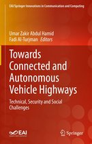 EAI/Springer Innovations in Communication and Computing - Towards Connected and Autonomous Vehicle Highways