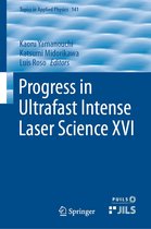 Topics in Applied Physics 141 - Progress in Ultrafast Intense Laser Science XVI