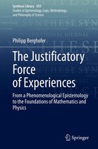 Synthese Library 459 - The Justificatory Force of Experiences