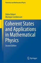 Theoretical and Mathematical Physics - Coherent States and Applications in Mathematical Physics