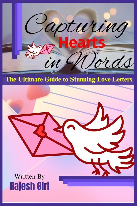 Capturing Hearts in Words: The Ultimate Guide to Stunning Lo ... - cover