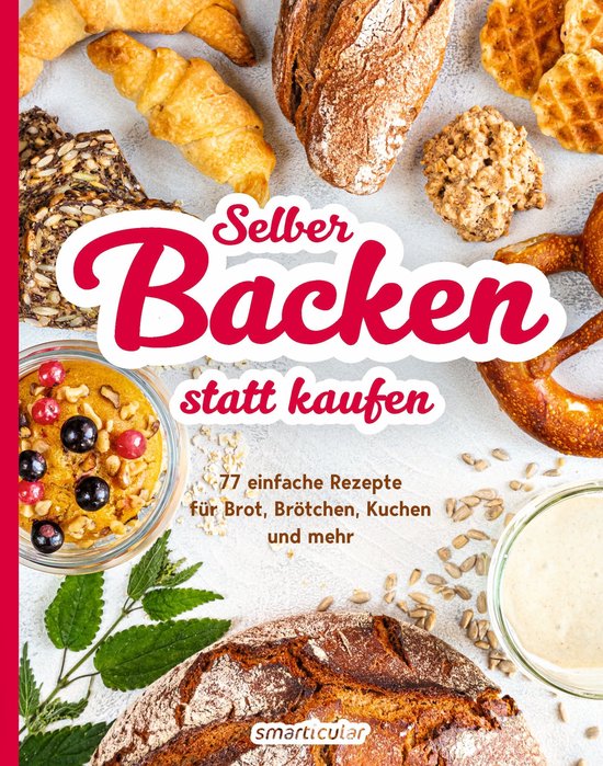 Selber machen statt kaufen - Selber backen statt kaufen - cover