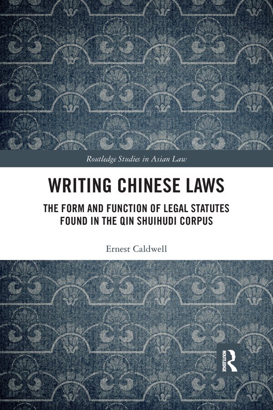 Routledge Studies in Asian Law- Writing Chinese Laws - cover