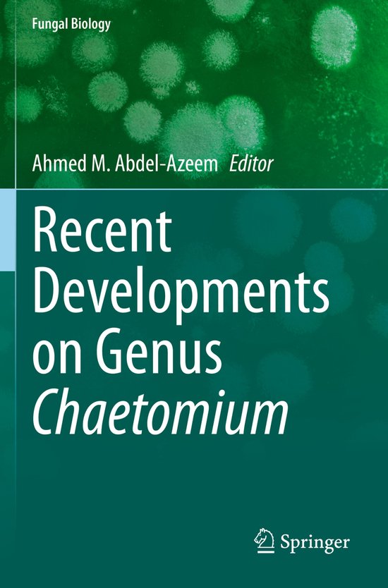 Recent Developments on Genus Chaetomium - cover