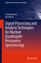 Signals and Communication Technology- Signal Processing and Analysis Techniques for Nuclear Quadrupole Resonance Spectroscopy