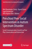 Social Interaction in Learning and Development- Preschool Peer Social Intervention in Autism Spectrum Disorder
