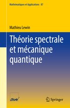 Mathématiques et Applications- Théorie spectrale et mécanique quantique