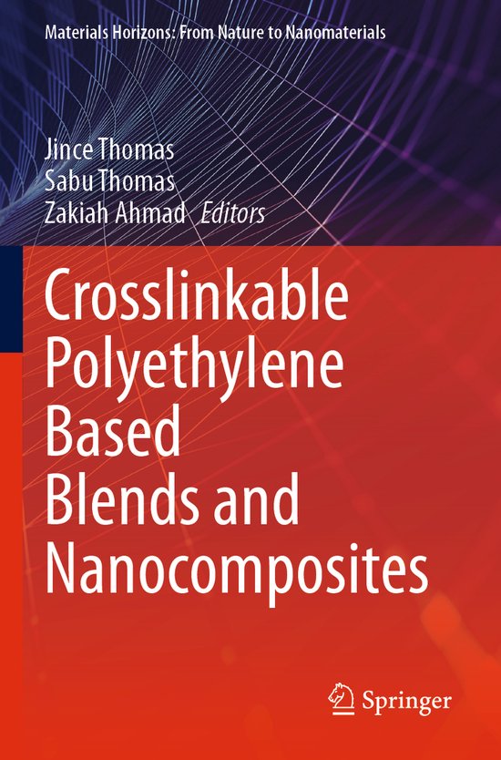 Crosslinkable Polyethylene Based Blends and Nanocomposites - cover