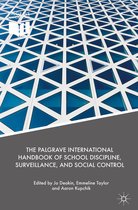 The Palgrave International Handbook of School Discipline Surveillance and Soci