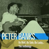 Peter Banks - Be Well, Be Safe, Be Lucky...The Anthology (2 CD)