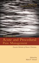 Voices of Experience 3 - Hypnosis for Acute and Procedural Pain Management: Favorite Methods of Master Clinicians