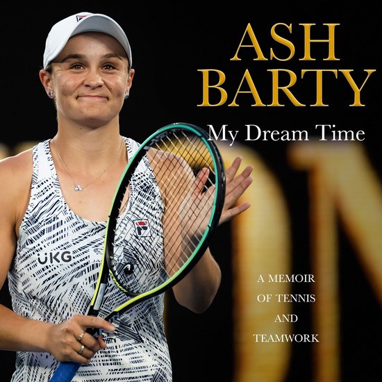 My Dream Time: A Memoir of Tennis and Teamwork - cover