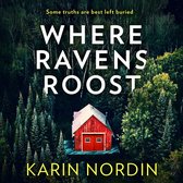 Where Ravens Roost: A gripping and addictive crime thriller for fans of Angela Marsons and J M Dalgliesh (Detective Kjeld Nygaard, Book 1)