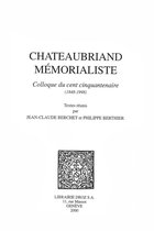 Histoire des Idées et Critique Littéraire - Chateaubriand Mémorialiste. Colloque du cent cinquantenaire, 1848-1998