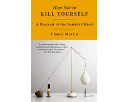 How Not to Kill Yourself