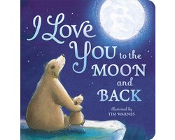 I Love You To The Moon & Back