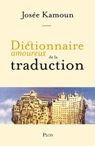 Dictionnaire amoureux - Dictionnaire amoureux de la Traduction
