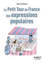 Le petit livre de - Le Petit Tour de France des expressions populaires, 2e éd