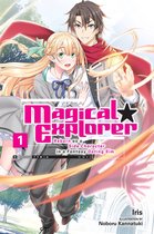 Magical Explorer (light novel) 1 - Magical Explorer, Vol. 1 (light novel)