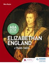 AQA GCSE History: Elizabethan England, c1568-1603