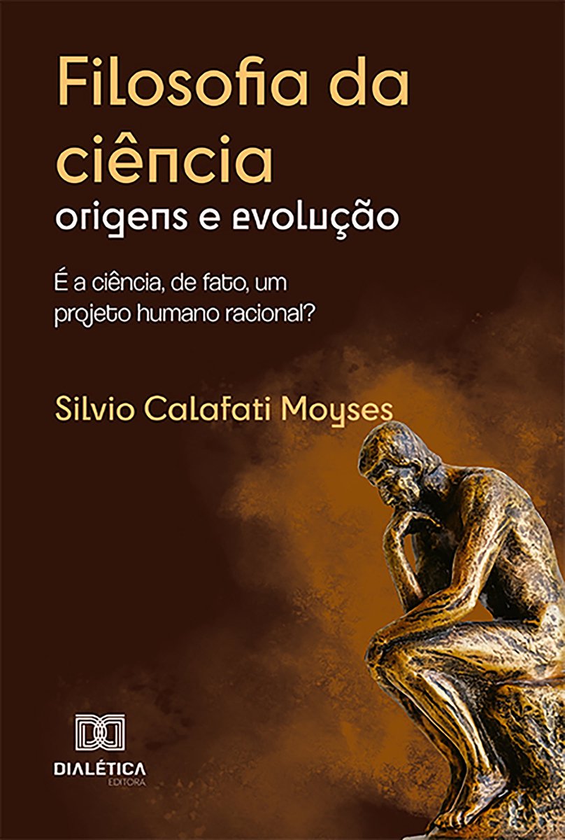 Filosofia da ciência: origens e evolução (ebook), Silvio Calafati ...