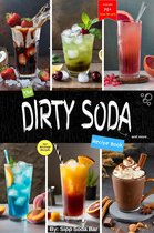 Dirty Soda 1 - The Dirty Soda Recipe Book
