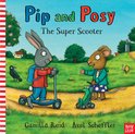 Pip & Posy The Super Scooter