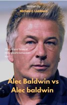 Alec Baldwin vs. Alec Baldwin