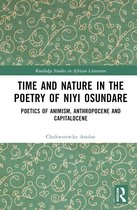 Routledge Studies in African Literature- Time and Nature in the Poetry of Niyi Osundare