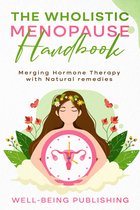The Wholistic Menopause Handbook