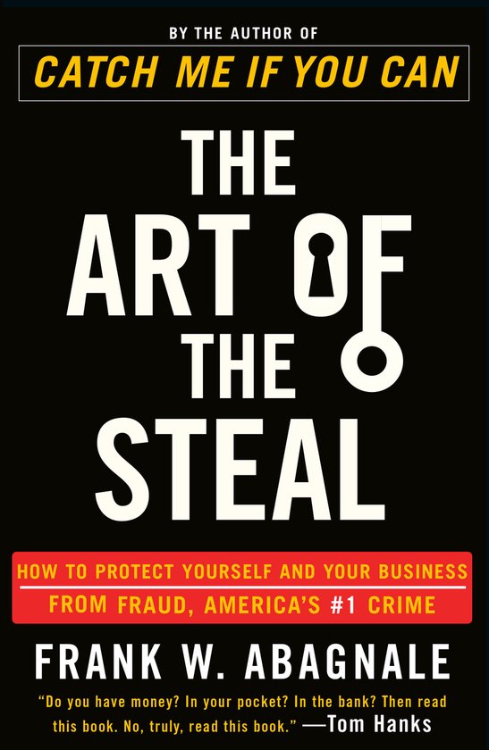 Boek "The Art of the Steal" van Frank W. Abagnale, door de auteur van "Catch Me If You Can".