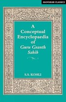 A Conceptual Encyclopaedia of Guru Granth Sahib