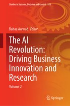 Studies in Systems, Decision and Control-The AI Revolution: Driving Business Innovation and Research
