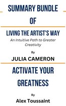 Summary Of Living the Artist's Way An Intuitive Path to Greater Creativity by Julia Cameron