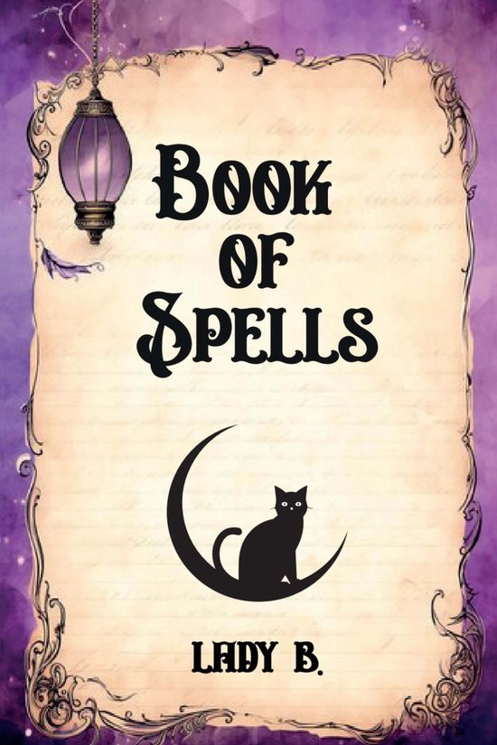 Book of Spells (ebook), Lady B 9798215736715 Boeken bol