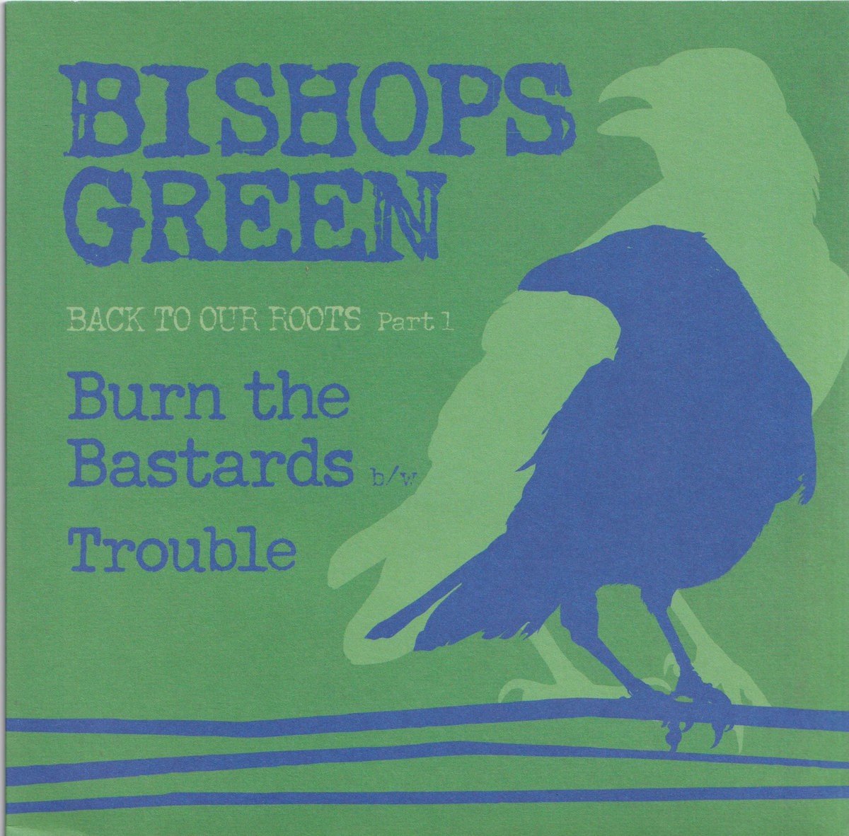 Bishops Green - Back To Our Roots Part1 (7" Single)