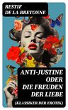 Anti-Justine oder die Freuden der Liebe (Klassiker der Erotik)