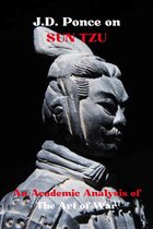 Strategy Series 1 - J.D. Ponce on Sun Tzu: An Academic Analysis of The Art of War